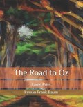 The Road to Oz | L Frank Baum | 