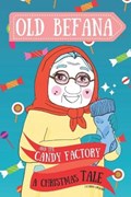 Old Befana and the candy factory | Caterina Saracino | 