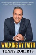 Walking By Faith | Tonny Roberts | 
