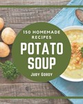 150 Homemade Potato Soup Recipes | Judy Gordy | 