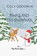 Pimple and the Snowman | Gilly Goodwin | 
