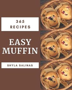 365 Easy Muffin Recipes