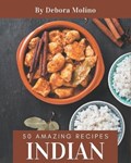 50 Amazing Indian Recipes | Debora Molino | 