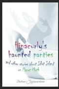 Hinacurly's Haunted Panties and other stories about Idiot Island on Planet Mirth | Shehan Jayawardene | 