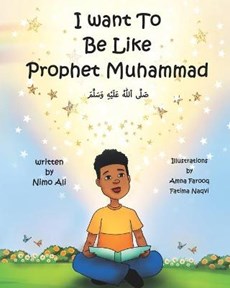 I Want To Be Like Prophet Muhammad