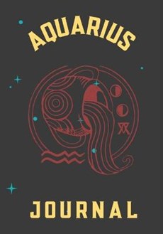 Aquarius Journal: This 7x10 Zodiac Aquarius Journal Includes 12 Monthly Planner Pages - 100 Journal Pages - 50 Activity Mazes - 200 Rand