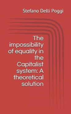 The impossibility of equality in the Capitalist system