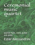 Ceremonial music quartet | Ester Alessandrini | 