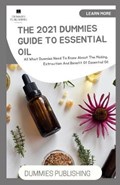 The 2021 Dummies Guide to Essential Oil | Dummies Publishing | 