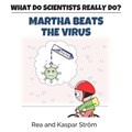 Martha Beats the Virus | Stroem, Kaspar ; Stroem, Rea | 