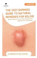 The 2021 Dummies Guide to Natural Remedies for Keloid | Dummies Publishing | 