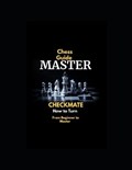 Chess Guide Master Checkmate | Wealy Yasu | 