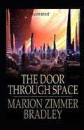 The Door Through Space Illustrated | Marion Zimmer Bradley | 