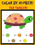 Color By Numbers for Toddlers: My First Learn to Color by Numbers for Kids ages 1-4, Animals, Food, Sea Creatures, Fruits- Fun and Educational Colour | Color Expert | 