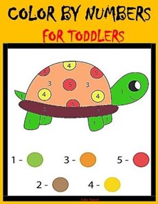 Color By Numbers for Toddlers: My First Learn to Color by Numbers for Kids ages 1-4, Animals, Food, Sea Creatures, Fruits- Fun and Educational Colour