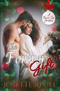 The Forever Gift | Josette Reuel | 