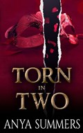 Torn In Two | Anya Summers | 