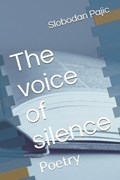 The voice of silence | Slobodan Pajic | 