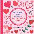 Let's Play I Spy With My Little Eye Valentine's Day | Jaco Design | 