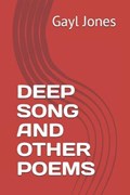 Deep Song and Other Poems | Gayl Jones | 