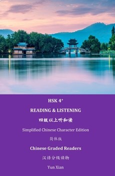 Hsk 4+ Reading & Listening: Chinese Graded Reader