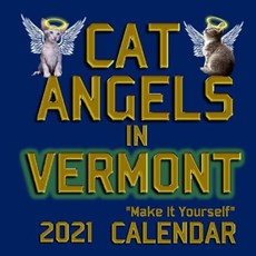 Cat Angels in Vermont "Make It Yourself" 2021 Calendar