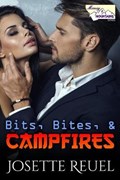 Bits, Bites, & Campfires | Josette Reuel | 