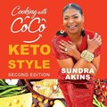 Cooking with CoCo: Keto Style | Sundra Akins | 