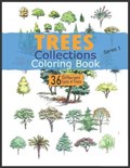 TREES COLLECTIONS COLORING BOOK series 1: 36 Beautiful Trees Kids coloring book FOR KIDS | Trees Collections | 