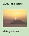 Away From Home | Rivka Goldman | 