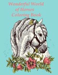 Wonderful World of Horses Coloring Book | Tomas Roben | 