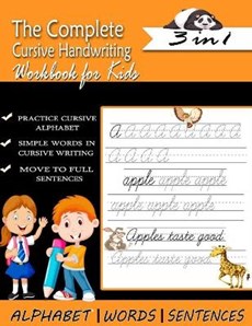 The Complete Cursive Handwriting Workbook for Kids