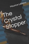 The Crystal Stopper | Alexander Teixeira De Mattos | 