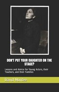 Don't Put Your Daughter on the Stage? | David Montee | 