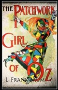 The Patchwork Girl of Oz Annotated | L. Frank Baum | 
