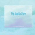 The Seaside Story (A Fable) | Asis, Julianna And Adrianna ; Asis, Anne | 