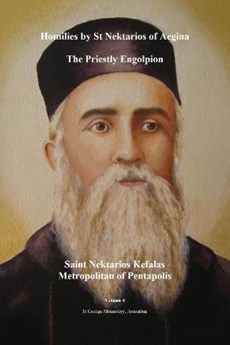 Homilies by St Nektarios of Aegina Volume 4 The Priestly Engolpion