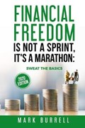 Financial Freedom Is Not a Sprint, It's a Marathon | Mark Burrell | 