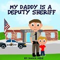 My Daddy is a Deputy Sheriff | Donna Miele | 