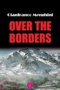 Over the Borders | Gianfranco Menghini | 