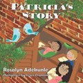 Patricia's Story | Rosalyn Adekunle | 