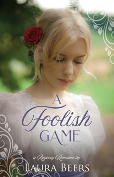 A Foolish Game: A Regency Romance