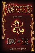 The Watchers, Flood and Fire | Deirdra Eden | 