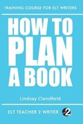 How To Plan A Book | Lindsay Clandfield | 