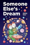 Someone Else's Dream | Anima Vero | 