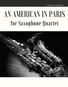 An American in Paris for Saxophone Quartet