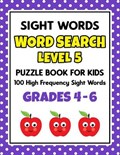 SIGHT WORDS Word Search Puzzle Book For Kids - LEVEL 5 | School at Home Press | 