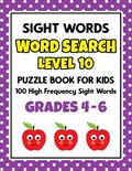 SIGHT WORDS Word Search Puzzle Book For Kids - LEVEL 10 | School at Home Press | 