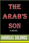 The Arab's Son | Andreas Solomos | 