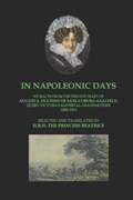 In Napoleonic Days: Extracts from the private diary of Augusta, Duchess of Saxe-Coburg-Saalfeld, Queen Victoria's maternal grandmother | Princess Beatrice | 